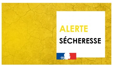 Sécheresse : niveau Alerte déclenché